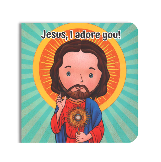 Jesus, I Adore You (Adoration Book)