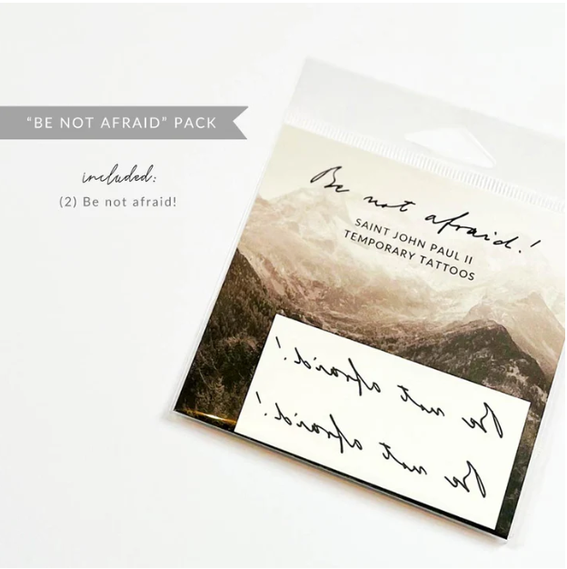 Be Not Afraid Temporary Tattoos