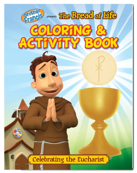 Brother Francis Coloring Book - Ep.02: The Bread of Life
