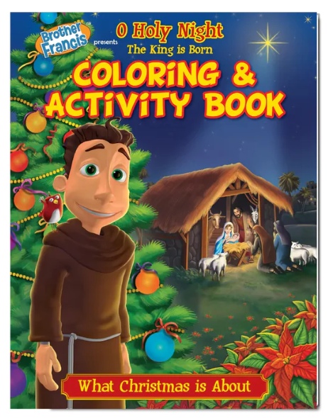 Brother Francis Coloring Book - Ep.07: O Holy Night The King is Born