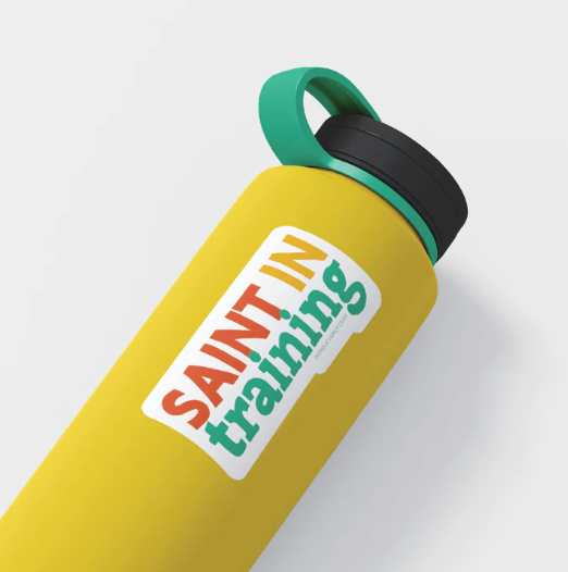 Saint in Training Sticker