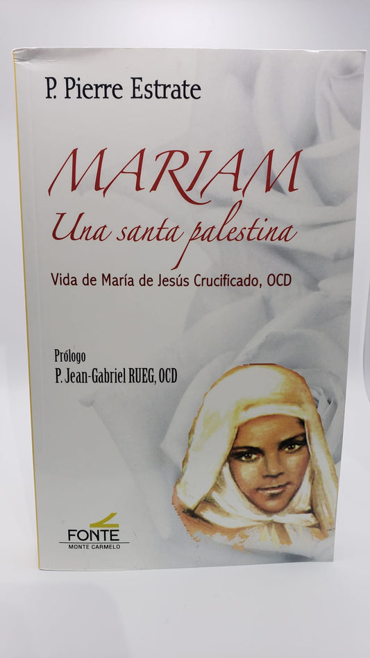 Mariam, una santa Palestina