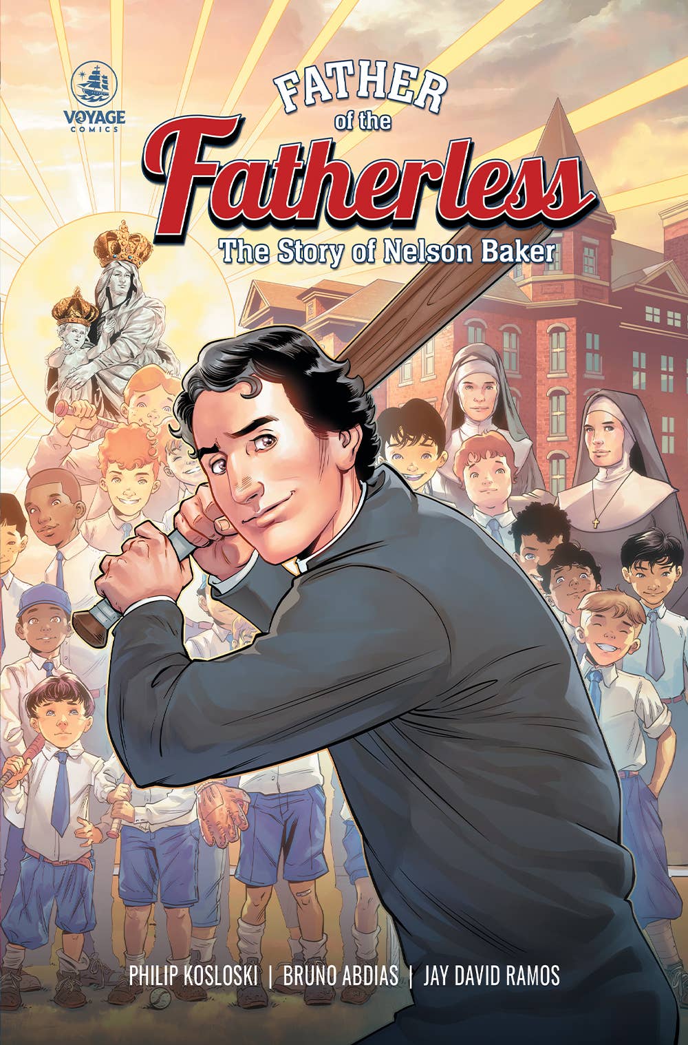 Father of the Fatherless: The Story of Nelson Baker