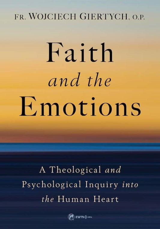Faith and the Emotions