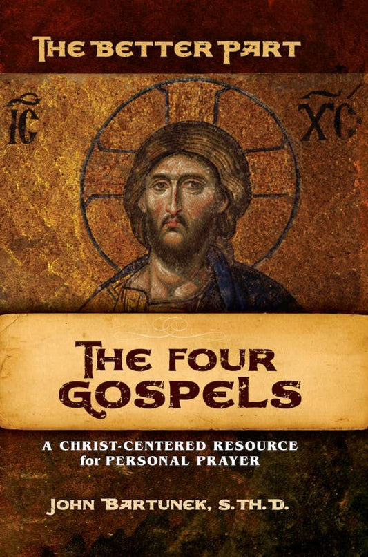 Better Part - the Four Gospels