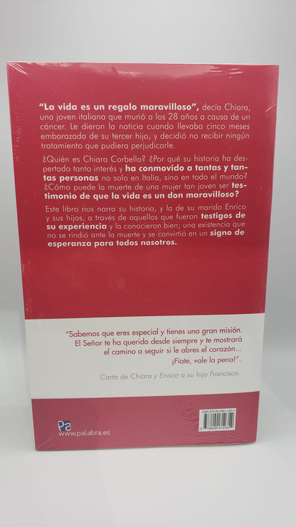 Nacemos Para No Morir Nunca: La Historia De Chiara Corbella Petrillo