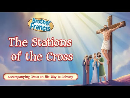 Brother Francis DVD Ep. 14: The Stations of the Cross