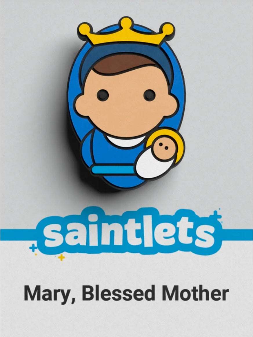 Saintlet - Mary, Blessed Mother